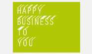 HAPPY BUSINESS TO YOU